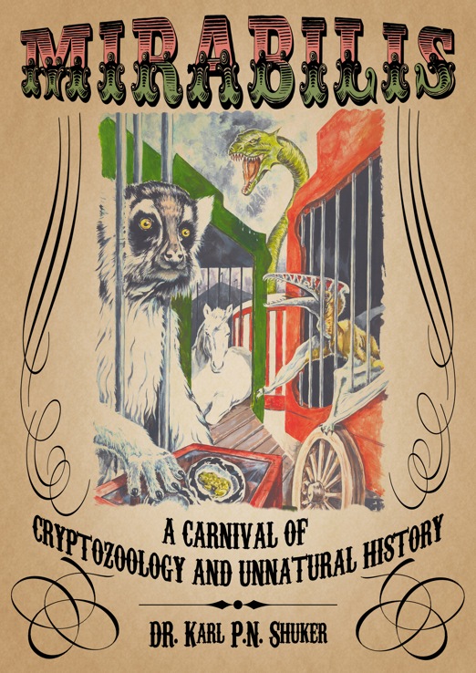 Mirabilis - A Carnival of Cryptozoology and Unnatural History
