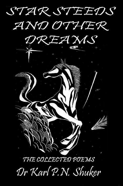 Star Steeds and Other Dreams - The Collected Poems